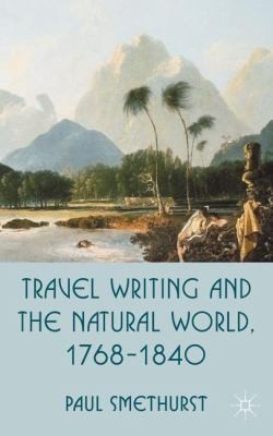 Copertina di Travel Writing And The Natural World 17681840