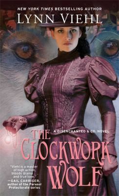 Copertina di The Clockwork Wolf Book 2 Of The Disenchanted Co Series