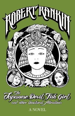Copertina di The Japanese Devil Fish Girl And Other Unnatural Attractions