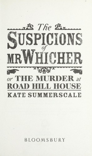 Copertina di The suspicions of Mr. Whicher, or, The murder at Road Hill House