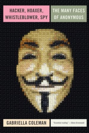 Copertina di Hacker, Hoaxer, Whistleblower, Spy