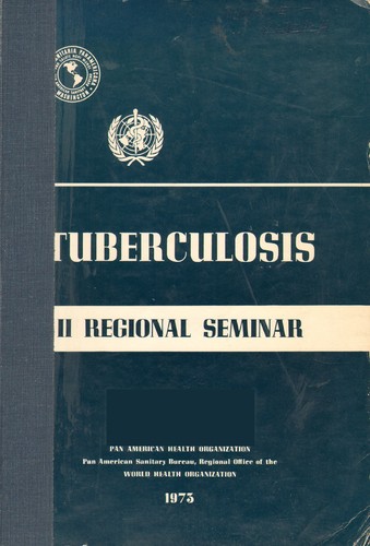 Copertina di Second Regional Seminar on Tuberculosis, Bogotá, Colombia, 6-10 November 1972
