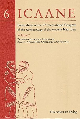 Copertina di Proceedings of the 6th International Congress of the Archaeology of the Ancient Near East: II: Excavations, Surveys and Restorations: Reports on ... Congress on the Archaeology) (German Edition)