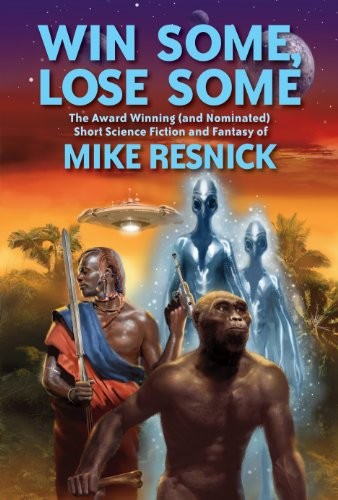 Copertina di Win Some, Lose Some: The Award Winning (and Nominated) Short Science Fiction and Fantasy of