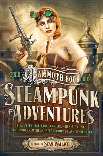Copertina di The Mammoth Book of Steampunk Adventures