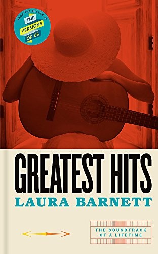 Copertina di Greatest Hits: From the bestselling author of The Versions of Us