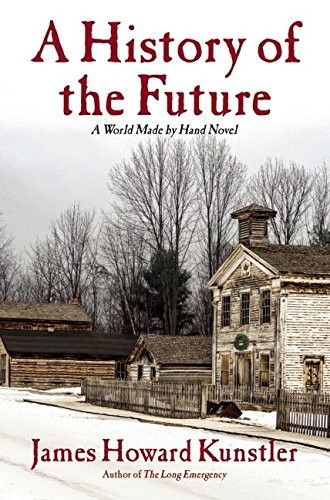 Copertina di A History of the Future: A World Made By Hand Novel