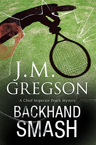 Copertina di Backhand Smash: A British police procedural (A Percy Peach Mystery)
