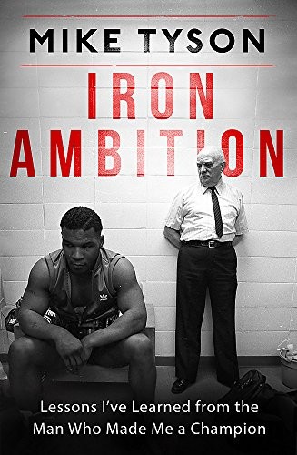 Copertina di Iron Ambition: Lessons I've Learned from the Man Who Made Me a Champion
