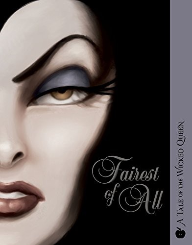 Copertina di Fairest of All: A Tale of the Wicked Queen (Villains)