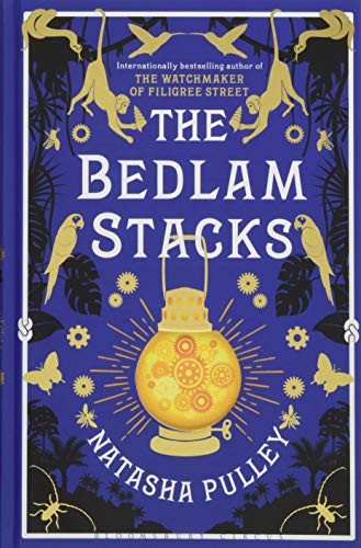 Copertina di The Bedlam Stacks: By the Internationally Bestselling Author of The Watchmaker of Filigree Street