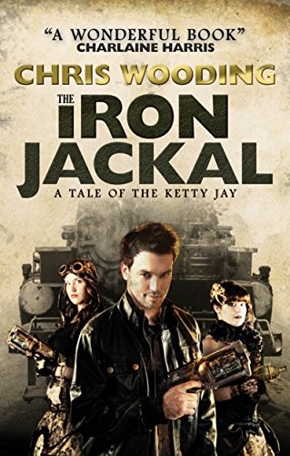 Copertina di The Iron Jackal: A Tale of the Ketty Jay (Tales of the Ketty Jay)