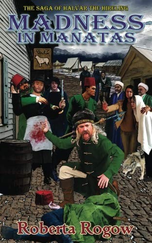 Copertina di Madness in Manatas (The Saga of Halvar the Hireling) (Volume 6)