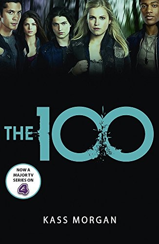 Copertina di The 100 (The 100 Series, Book 1)