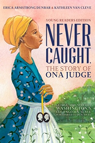 Copertina di Never Caught, the Story of Ona Judge