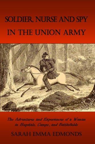 Copertina di Memoirs of a Soldier, Nurse and Spy In The Union Army