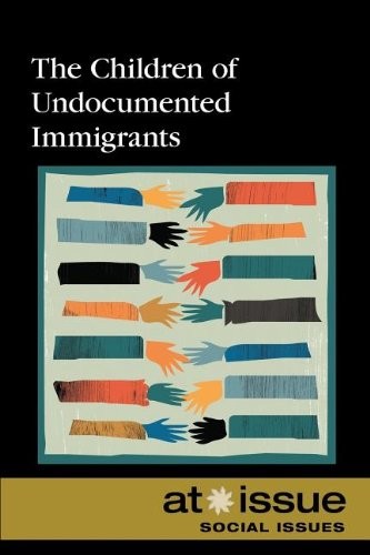 Copertina di The Children of Undocumented Immigrants