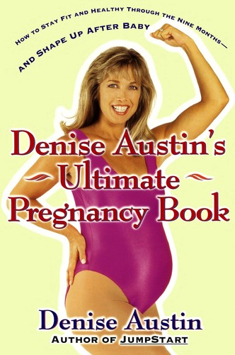 Copertina di Denise Austin's Ultimate Pregnancy Book