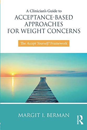 Copertina di A Clinician's Guide to Acceptance-Based Approaches for Weight Concerns