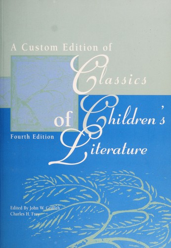 Copertina di A Custom Edition of Classics of Children's Literature -- Fourth Edition