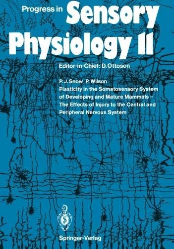 Copertina di Plasticity in the Somatosensory System of Developing and Mature Mammals - The Effects of Injury to the Central and Peripheral Nervous System