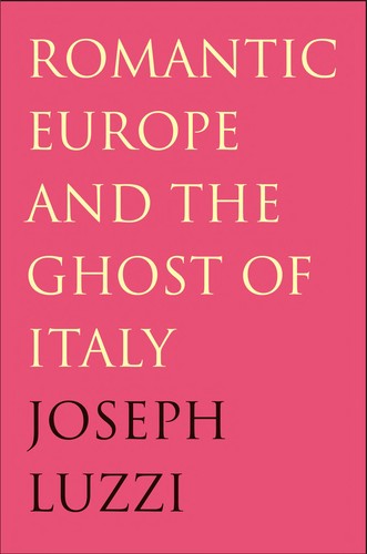Copertina di Romantic Europe and the ghost of Italy