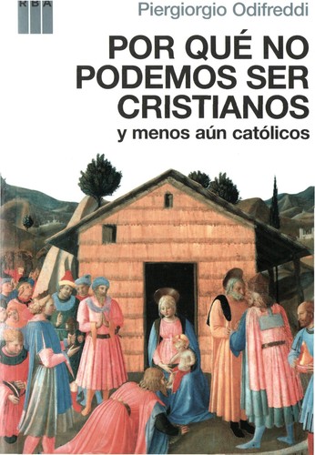 Copertina di Por que no podemos ser cristianos (y menos au n cato licos)