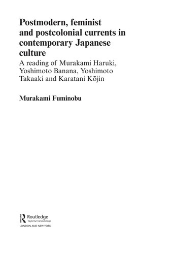 Copertina di POSTMODERN, FEMINIST AND POSTCOLONIAL CURRENTS IN CONTEMPORARY JAPANESE CULTURE: A READING OF MURAKAMI..