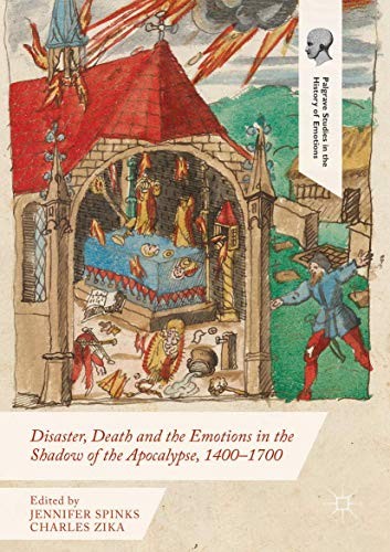 Copertina di Disaster, Death and the Emotions in the Shadow of the Apocalypse, 1400–1700