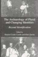 Copertina di The archaeology of plural and changing identities