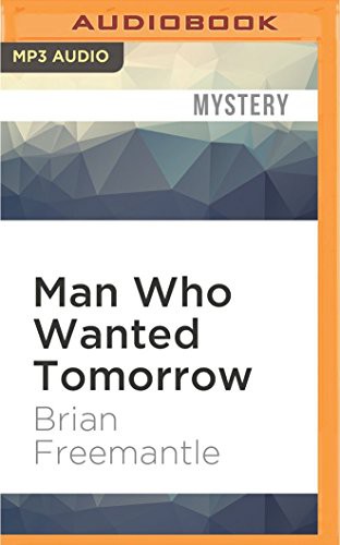 Copertina di Man Who Wanted Tomorrow