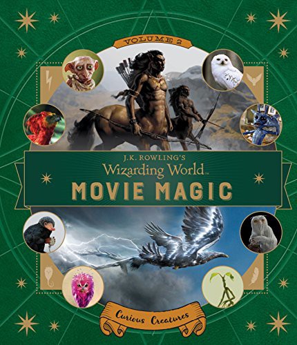 Copertina di J.K. Rowling's Wizarding World : Movie Magic Volume Two