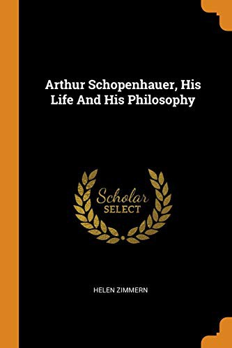 Copertina di Arthur Schopenhauer, His Life and His Philosophy