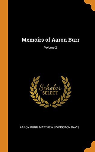 Copertina di Memoirs of Aaron Burr; Volume 2