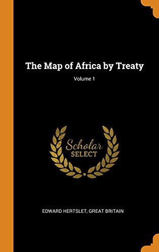 Copertina di The Map of Africa by Treaty; Volume 1