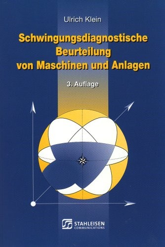 Copertina di Schwingungsdiagnostische Beurteilung von Maschinen und Anlagen