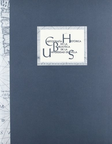 Copertina di Cartografía Histórica en la Biblioteca de la Universidad de Sevilla