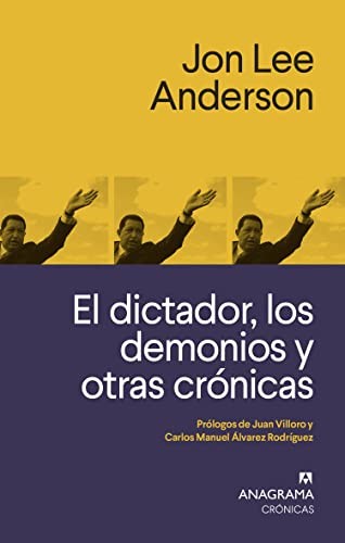Copertina di El dictador, los demonios y otras crónicas