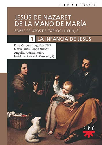 Copertina di Jesús de Nazaret de mano de María. 1. La infancia de Jesús