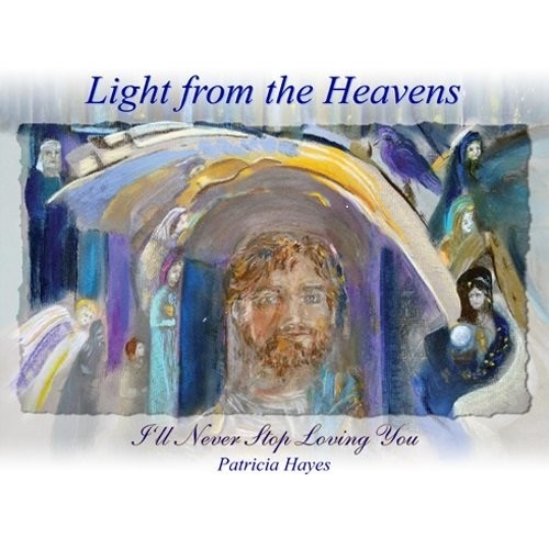 Copertina di Light from the Heavens - I'll Never Stop Loving You