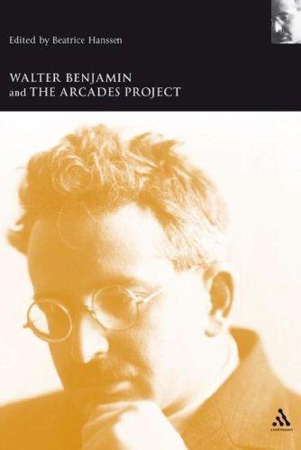 Copertina di Walter Benjamin And the Arcades Project (Walter Benjamin Studies)