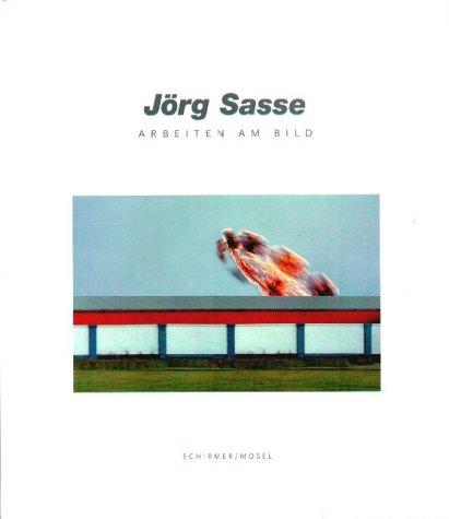 Copertina di Jorg Sasse - Arbeiten Am Bild