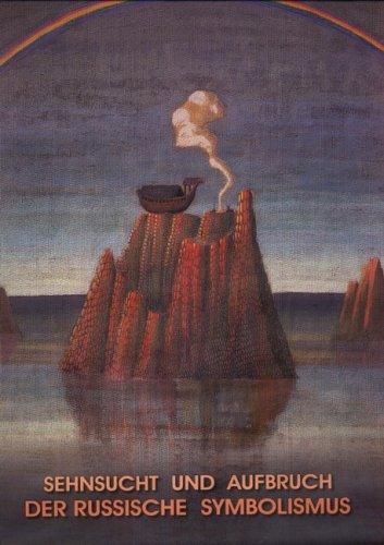 Copertina di Sehnsucht und Aufbruch: der russische Symbolismus als historische und aktuelle Dimension. Ludwig-Museum im Deutschherrenhaus Koblenz