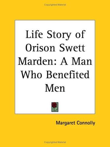 Copertina di The life story of Orison Swett Marden