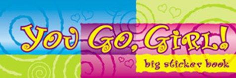 Copertina di You Go Girl! Big Sticker Book
