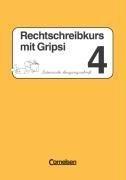 Copertina di Rechtschreibkurs mit Gripsi, Grundschule, neue Rechtschreibung, 4. Schuljahr