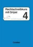 Copertina di Rechtschreibkurs mit Gripsi, Grundschule, neue Rechtschreibung, 4. Schuljahr