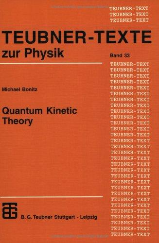 Copertina di Quantum Kinetic Theory (Teubner-Texte zur Physik, Bd. 33)