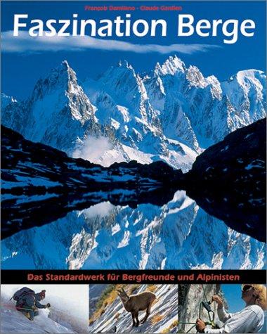 Copertina di Faszination Berge. Sonderausgabe. Das Handbuch für Bergfreunde und Alpinisten.