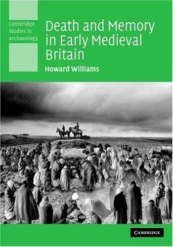 Copertina di Death and Memory in Early Medieval Britain (Cambridge Studies in Archaeology)